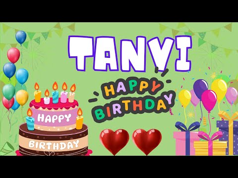 Happy Birthday Tanvi, Birthday of Tanvi, Best Birthday Wishes