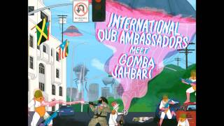 International Dub Ambassadors & Gomba Jahbari - Nice & Easy