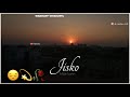 Ishq Saccha Wahi Jisko Milti Nahi Manzilein Manzilein WhatsApp Status TRAP DJ CITY