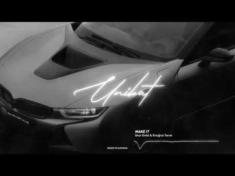 Onur Enfal & ErtuğrulTarım - Make It