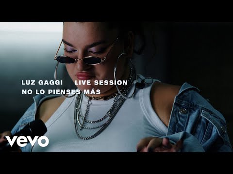 Luz Gaggi - No Lo Pienses Más (Live Session) (Official Video)