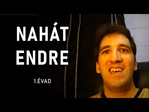 NAHÁT ENDRE - 1.évad