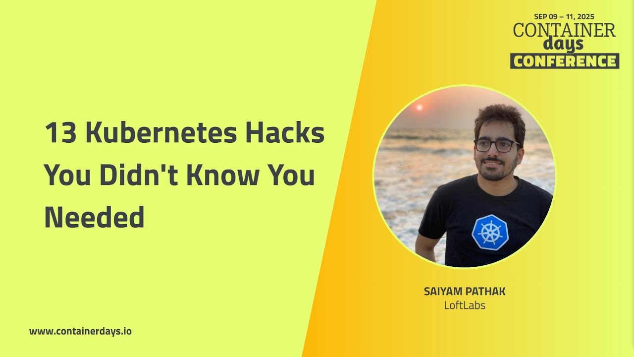13 Kubernetes Hacks You Didn't Know You Needed - Saiyam Pathak