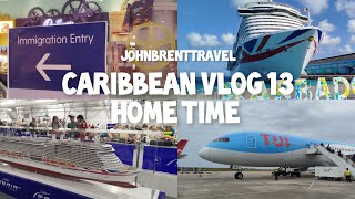 Caribbean cruise Episode 13: Home time 