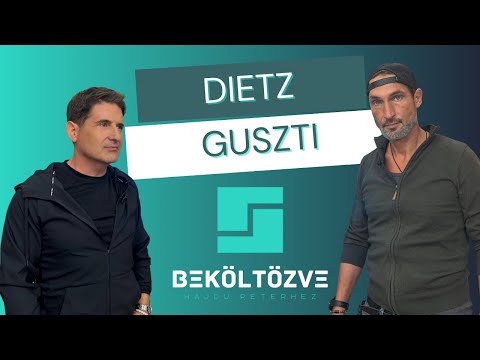 Beköltözve Hajdú Péterhez: Dietz Guszti