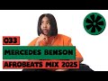 033 CULTUR FM 2025 Live Afrobeats Mix By Mercedes Benson