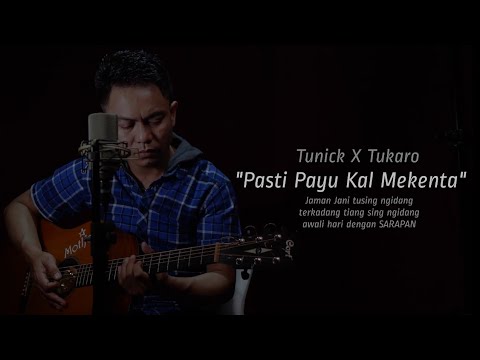 Tunick X TuKaro - Pasti Payu Kal Mekenta (MOTIFORA)