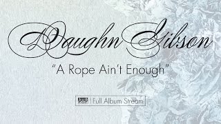 Daughn Gibson - A Rope Ain't Enough