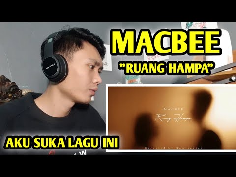 MACBEE - RUANG HAMPA (REACTION)