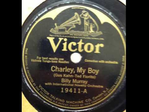 "Charley, My Boy" - Billy Murray (1924 Victor)
