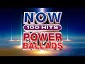 NOW 100 Hits Power Ballads