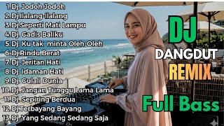 Download lagu Dj Dangdut Remix Full Bass 2026 || Dj Jodoh jodoh - Dj Ilalang ilalang mp3