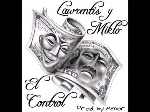 Miklo 1%er ft. Lawrentis - El Control (Prod. by Menor)