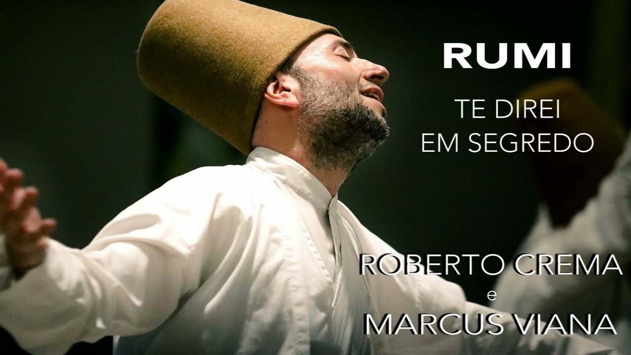 RUMI - Te Direi em Segredo - Roberto Crema e Marcus Viana