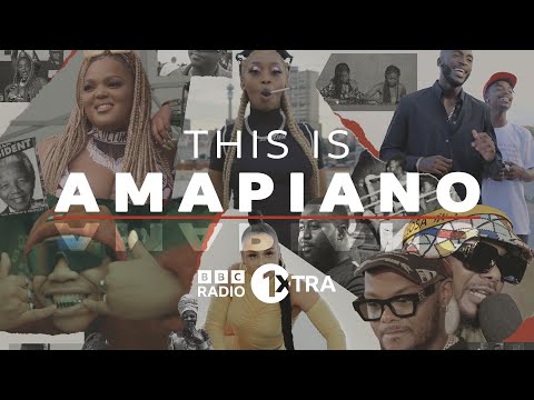 This is Amapiano - 1Xtra Africa 2022 (Full Version on BBC iPlayer)