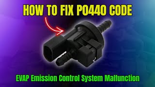 P0440 Code : Evaporative Emission Control System Malfunction ||