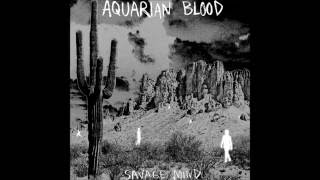 Aquarian Blood - Savage Mind