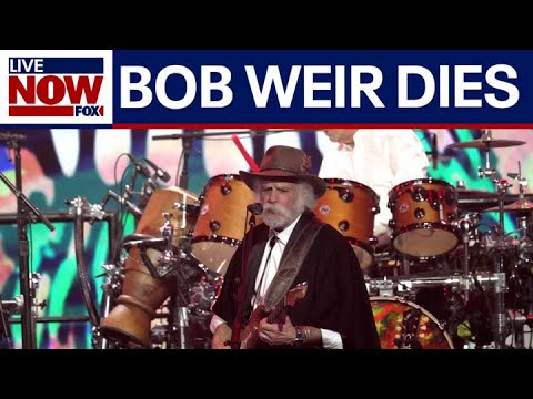BREAKING: Grateful Dead co-founder Bob Weir dead at 78, family says