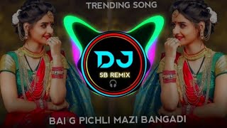 Download lagu Pichli Majhi Bangdi | Bai G Pichli Mazi Bangdi Song | Marathi Dj Song | NS Production | Dj Sb Remix mp3 Download lagu Pichli Majhi Bangdi | Bai G Pichli Mazi Bangdi Song | Marathi Dj Song | NS Production | Dj Sb Remix mp3
