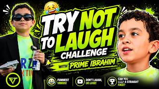 *IMPOSSIBLE* TRY NOT TO LAUGH CHALLENGE: PRIME IBRAHIM EDITION