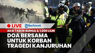 LIVE: Aksi Tabur Bunga dan 1.000 Lilin sera Doa Bersama untuk Korban Tragedi Stadion Kanjuruhan