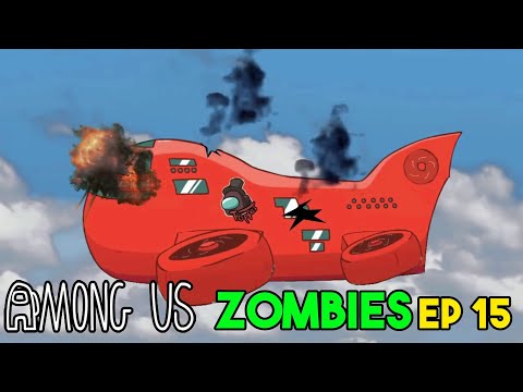 Among us Zombie Ep 15 - Airship Distroyed - Zombie Boss - Cartoon Animation