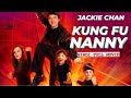 KUNG FU NANNY Hollywood Movie Hindi Dubbed Jackie Chan Action Comedy Full Movies In Hindi HD