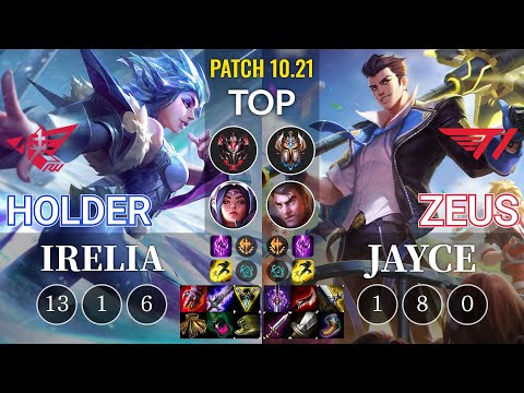 RW Holder Irelia vs T1 Zeus Jayce Top - KR Patch 10.21