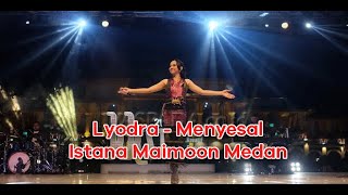 Download lagu Lyodra - Menyesal  (Live Istana Maimun Medan) mp3