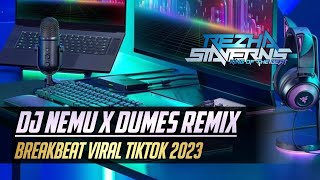 Download lagu DJ NEMU X DUMES VIRAL TERBARU BREAKBEAT 2023 [ REZHA STAVERNS ] MIXTAPE FULL BASS mp3
