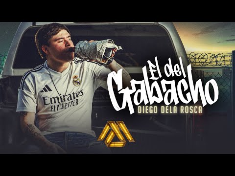 Diego dela Rosca - El del Gabacho (Video Oficial)