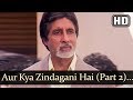Aur Kya Zindagani Hai Part 2 HD Ek Rishtaa The Bond Of Love Song Amitabh Bachchan Rakhee