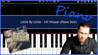 Little By Little - Ulf Nilsson (Piano Solo) [Tutorial] [Download]