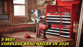 5 Best Cordless Brad Nailer to Buy in 2020