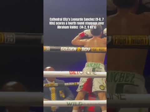 Leonardo Sanchez (9-0, 7 KOs) scores a fourth round stoppage over Abraham Valdez  (14-2, 9 KO's)