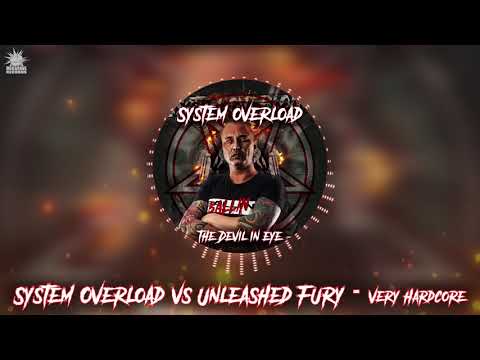 System Overload vs Unleashed Fury  - Very Hardcore