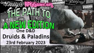 Druids & Paladins: One D&D | The Path to a New Edition