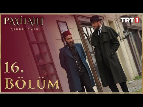 Payitaht Abdülhamid 16. Bölüm HD