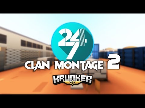24/7 Clan Montage 2 - Krunker Edit
