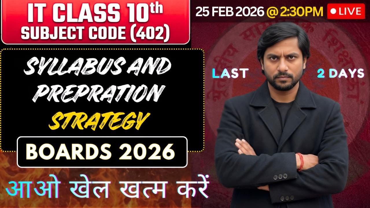 Class 10 IT (402) in 2 Days? LIVE Strategy + Syllabus Breakdown | CBSE 2026