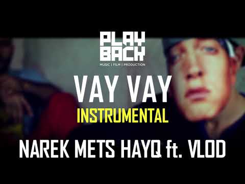 VAY VAY / INSTRUMENTAL (NAREK METS HAYQ ft. VLOD)