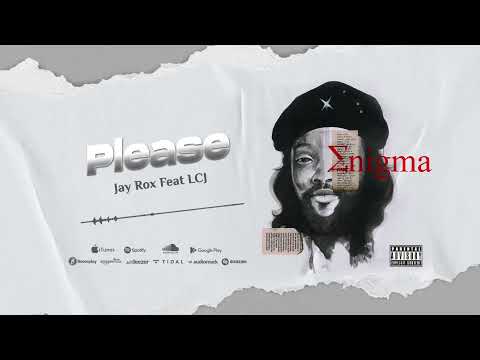 Jay Rox Feat. LCJay - Please (Official Audio)