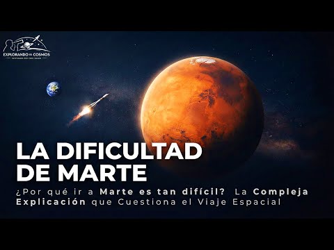 ¿Por qué ir a Marte es tan difícil? La Compleja Explicación que Cuestiona el Viaje Espacial