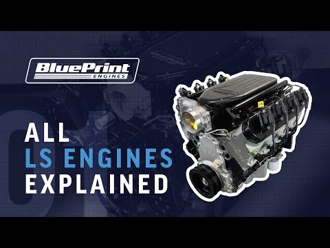 LS Education Series - All the LS Engines Explained