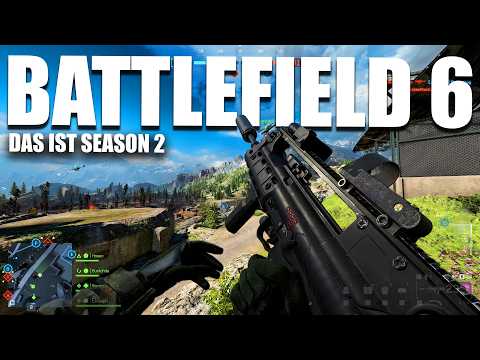 Ich habe Season 2 gespielt und das erwartet uns also wirklich... Battlefield 6