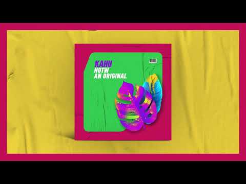 KAHU - An Original (Origina Mix)[Taturana Records]