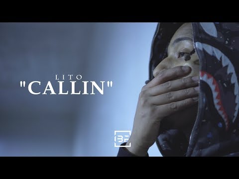 Lito - "Callin" (Official Video) | Dir. by BanzoFilms