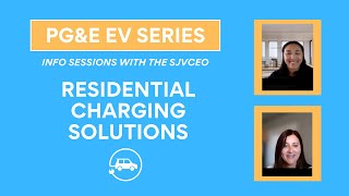 PG&E Electric Vehicle Programs Info Sessions with the SJVCEO | Residential Charging Solutions