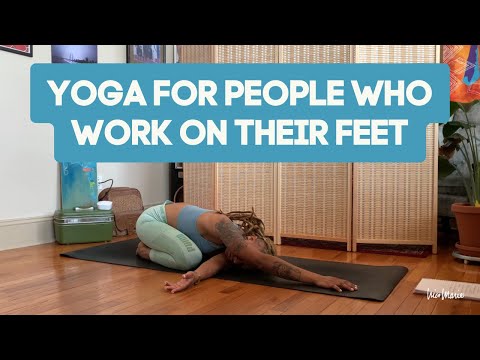 Yoga for People Who Work on Their Feet or Stand All Day | 20 Minutes