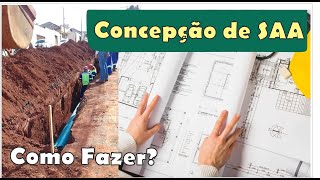 Concepção de SAA - Como escolher o melhor Sistema de Abastecimento de Água
